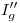 <tex>I''_g</tex>