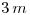 <tex>3\, m</tex>