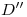 <tex>D''</tex>