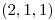 <tex> (2,1,1) </tex>