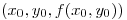 <tex> (x_0, y_0, f(x_0,y_0 ) ) </tex>