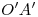 <tex>O'A'</tex> <tex>O'A'</tex>