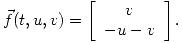 <tex>\vec{f}(t,u,v)=\left[ \begin{array}{c} v \\ -u-v \end{array} \right].</tex>