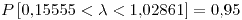 <tex>P\left[0.15555<\lambda<1.02861\right]=0.95</tex>