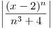 <tex> \left| \frac{(x-2)^n}{n^3+4} \right| </tex>