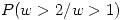 <tex>P(w>2/w>1)</tex> <tex>P(w>2/w>1)</tex>