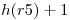 <tex>h(r5)+1</tex>