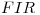 <tex>FIR</tex>