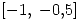 <tex>[-1,\;-0.5]</tex>