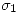 <tex>\sigma_1</tex> <tex>\sigma_1</tex>