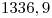 <tex>1336,9</tex>
