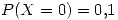 <tex>P(X=0)=0.1</tex>