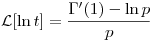 <tex>\mathcal{L}[\ln t]=\frac{ \Gamma '(1)-\ln p}{p}</tex>