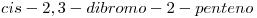 <tex>cis-2,3-dibromo-2-penteno</tex>