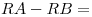 <tex>RA-RB=</tex>