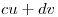 <tex>cu+dv </tex>