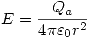 <tex>E=\frac{Q_a }{ 4 \pi\varepsilon_0 r^2 }</tex>
