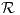 <tex>\mathcal{R}</tex>