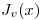 <tex> J_v (x)</tex>