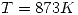 <tex>T=873K</tex>