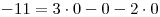 <tex>-11=3 \cdot 0-0-2\cdot 0</tex>