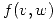 <tex>f(v,w)</tex>