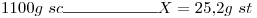 <tex>1100g\ sc\rule{2cm}{0.4pt}X= 25.2g\ st</tex>