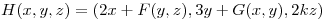 <tex>H(x,y,z)=(2x+F(y,z), 3y+G(x,y), 2kz)</tex>