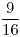 <tex>\frac{9}{16}</tex>