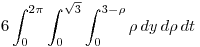 <tex> 6 \int_0^{2\pi} \int_0^{\sqrt{3}} \int_0^{3-\rho} \rho \, dy \, d\rho \, dt </tex>