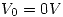 <tex>V_0=0V</tex>