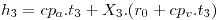 <tex>h_{3}=cp_{a}.t_{3}+X_{3}.(r_{0}+cp_{v}.t_{3})</tex>