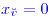 <tex>\color{blue}x_{\breve{v}}=0</tex>