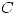 <tex>C</tex> <tex>C</tex>