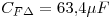 <tex>C_{F\Delta}=63.4\mu F</tex>