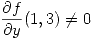 <tex> \frac{\partial f}{\partial y} (1,3) \not= 0 </tex>