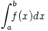 <tex>\int_a^b \!\!\!\! f(x)dx</tex>