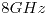 <tex>8GHz</tex> <tex>8GHz</tex>