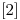 <tex>[2]</tex>