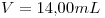 <tex>V=14.00mL</tex>