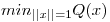 <tex> min_{||x||=1}Q(x)</tex>