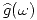 <tex>\widehat g (\omega)</tex>