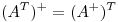 <tex>(A^T)^+=(A^+)^T</tex>