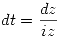 <tex>dt=\frac{dz}{iz}</tex>