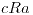 <tex>cRa</tex>
