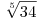 <tex>\sqrt[5]{34}</tex>