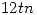 <tex>12 tn</tex> <tex>12 tn</tex>
