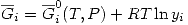 <tex>\overline{G}_i=\overline{G}_i^0(T,P)+RT\ln{y_i}</tex>