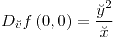 <tex>D_{\breve{v}}f\left(0,0\right)=\frac{\breve{y}^{2}}{\breve{x}}</tex>