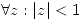 <tex>\forall z: |z|<1</tex>